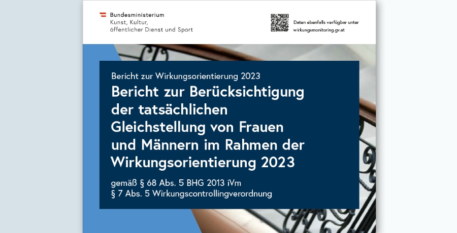 Cover vom Bericht: Bericht zur Wirkungsorientierung 2023; Bericht zur Berücksichtigung der tatsächlichen Gleichstellung von Frauen und Männern im Rahmen der Wirkungsorientierung 2023 gemäß § 68 Abs. 5 BHG 2013 iVm § 7 Abs. 5 Wirkungscontrollingverordnung